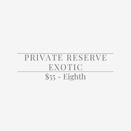 Private Reserve Exotics - THCa